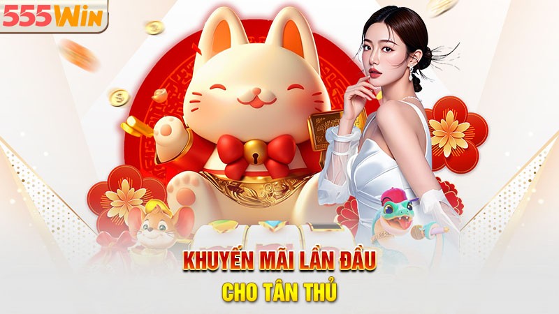 Khuyến mãi lần đầu cho tân thủ Khuyến mãi lần đầu cho tân thủ